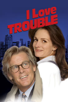 I Love Trouble movie poster