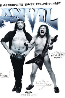 Anvil! Die Geschichte einer Freundschaft