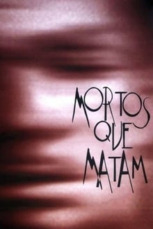 Poster do filme Mortos que Matam