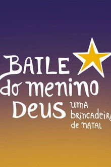 Baile do Menino Deus - O filme