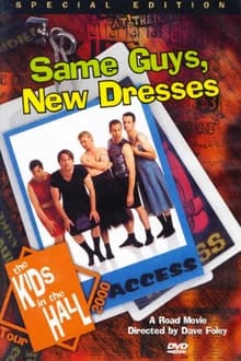 Poster do filme Kids in the Hall: Same Guys, New Dresses