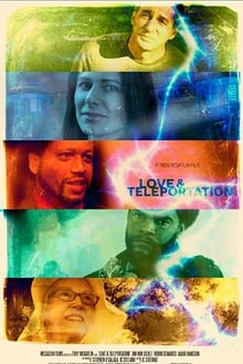 Love & Teleportation