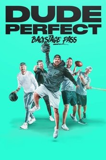 Dude Perfect: Backstage Pass Dude Perfect: Backstage Pass