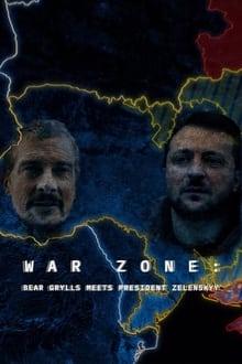 Poster do filme War Zone: Bear Grylls Meets President Zelenskyy
