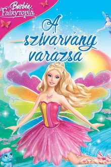 Barbie Fairytopia: A szivárvány varázsa