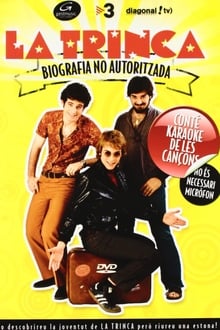 Poster do filme La Trinca: Biografia no autoritzada