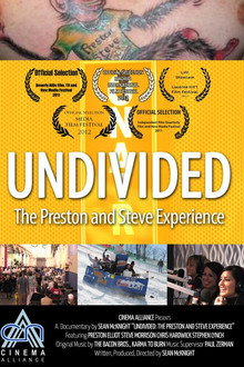 Undivided: The Preston and Steve Experience