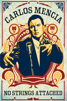 Poster do filme Carlos Mencia: No Strings Attached