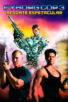 Cyborg Cop 3: Resgate Espetacular