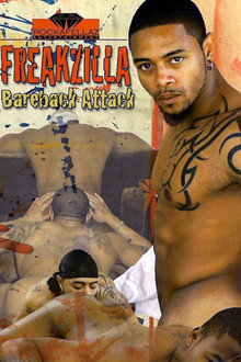 Freakzilla Bareback Attack