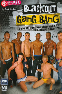 Blackout Gang Bang