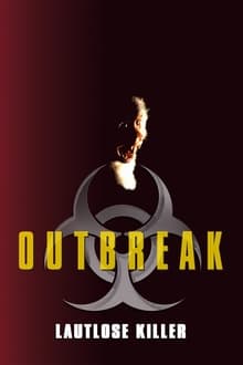 Outbreak - Lautlose Killer