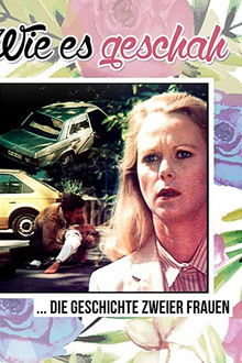 Wie es geschah