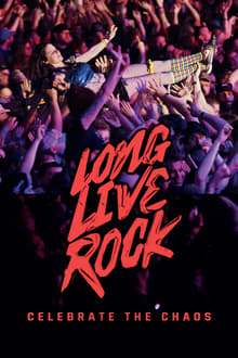 Poster do filme Long Live Rock... Celebrate the Chaos