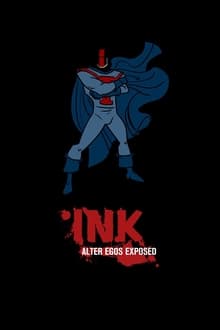 Poster da série INK: Alter Egos Exposed