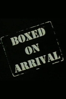 Boxed on Arrival