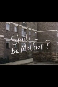 Poster do filme Shall I Be Mother?