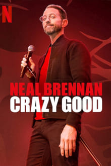 Poster do filme Neal Brennan: Crazy Good