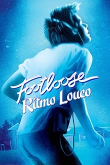 Poster do filme Footloose: Ritmo Louco