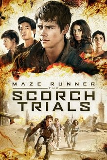 Maze Runner: The Scorch Trials Maze Runner: The Scorch Trials