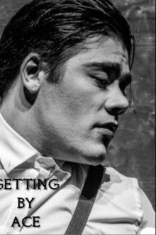 Getting By Ace