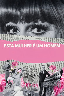 Esta Mulher É um Homem