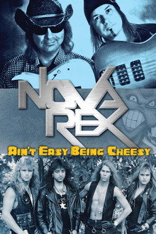 Nova Rex: Ain't Easy Being Cheesy