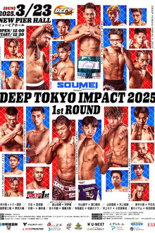 DEEP TOKYO IMPACT 2025 1st ROUND