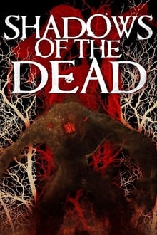 Poster do filme Shadows of the Dead