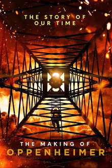 The Story of Our Time: The Making of Oppenheimer