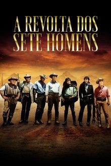 Poster do filme A Revolta dos Sete Homens