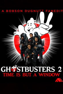 Time Is But a Window: Ghostbusters 2 and Beyond