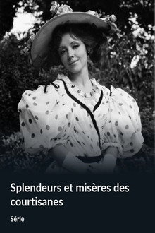 Splendeurs et misères des courtisanes