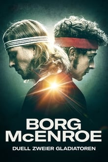 Borg McEnroe - Duell zweier Gladiatoren