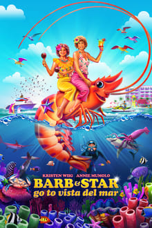 Barb and Star Go to Vista Del Mar