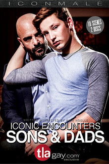 Iconic Encounters: Sons & Dads