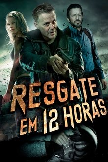 Poster do filme Resgate em 12 Horas