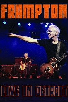 Peter Frampton: Live in Detroit