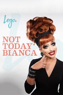 Poster da série Not Today, Bianca