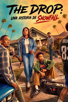 The Drop: Una saga de Snowfall