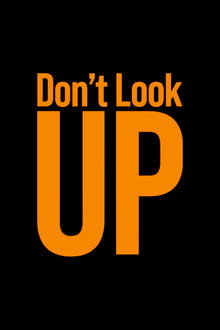 Don’t Look Up