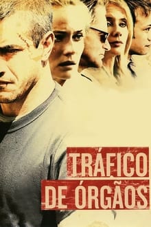 Poster do filme Tráfico de Órgãos