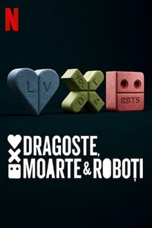 Dragoste, Moarte & Roboți
