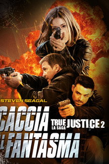 True Justice II - Caccia al fantasma