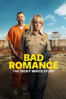 Poster do filme Bad Romance: The Vicky White Story