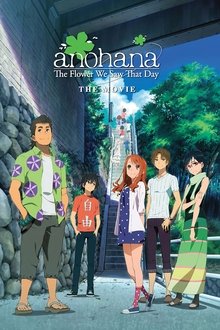 anohana: The Flower We Saw That Day - The Movie movie poster