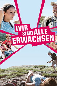 Wir sind alle erwachsen