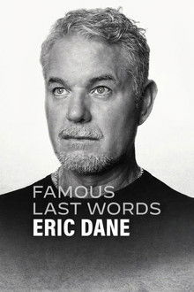 Famous Last Words: Eric Dane