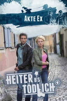 Poster da série Heiter bis tödlich - Akte Ex