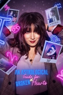 An Astrological Guide for Broken Hearts tv show poster